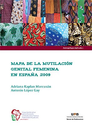 Imagen de archivo de Mapa de la mutilaci?n genital femenina en Espa?a 2009 a la venta por Hilando Libros