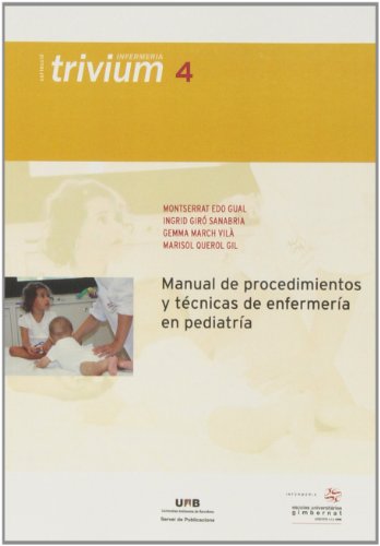 9788449026287: Manual de procedimientos y t cnicas de enfermer a en pediatr a: 4 (Trivium Infermeria)