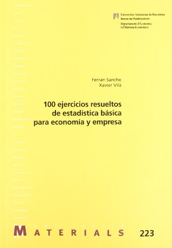 9788449028465: 100 ejercicios resueltos de estadstica bsica para economa y empresa