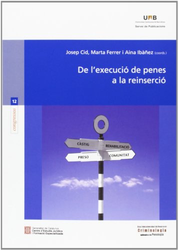 Stock image for De l'execuci de penes a la reinserci for sale by Iridium_Books
