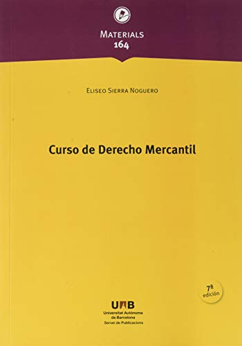 9788449091292: Curso De Derecho Mercantil 7ª Ed: 164 (Materials)