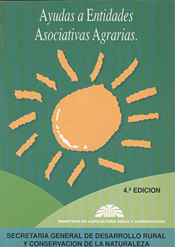 Imagen de archivo de AYUDAS A ENTIDADES ASOCIATIVAS AGRARIAS a la venta por Zilis Select Books