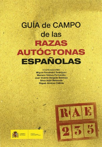 Imagen de archivo de Gua de campo de las razas autctonas espaolas a la venta por Zilis Select Books