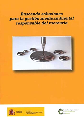 Beispielbild fr Buscando soluciones para la gestin medioambientalmente responsable del mercurio zum Verkauf von Ammareal