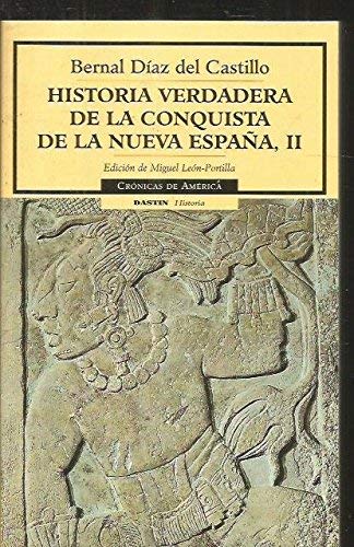 Stock image for Historia verdadera de la conquista de la nueva Espana, II/True history of the new Spanish conquest, II (Cronicas de America) for sale by Goldstone Books