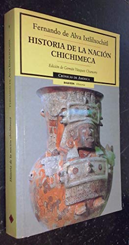 Imagen de archivo de Historia De La Nacion Chichimeca (cronicas De América, 9) (cronicas De America) a la venta por RecicLibros
