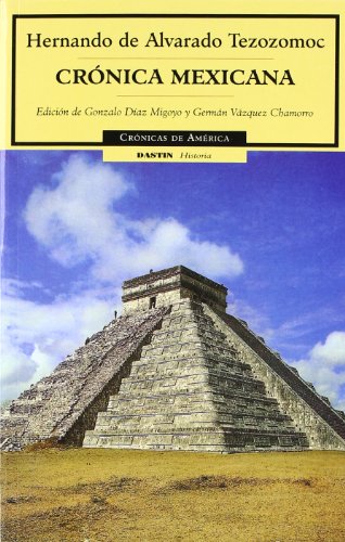 Imagen de archivo de Cronica Mexicana/ Mexican chronicles (Cronicas de America) (Spanish Edition) a la venta por Iridium_Books