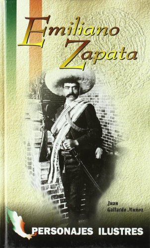 Stock image for Emiliano Zapata (Personajes ilustres) (Spanish Edition) for sale by ThriftBooks-Dallas