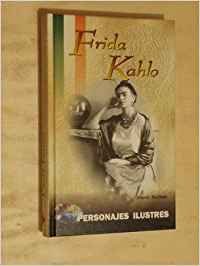 Beispielbild fr Frida Kahlo (Personajes Ilustres) (Spanish Edition) zum Verkauf von Better World Books