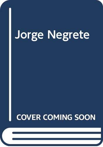 Stock image for Jorge Negrete for sale by Tik Books ME