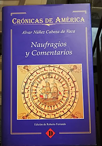 9788449203503: Naufragios y comentarios / Disasters and Commentaries