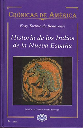 Stock image for Historia de los Indios de la Nueva Espana (Cronicas de America) [Paperback] b. for sale by Iridium_Books