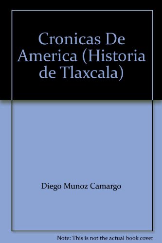Stock image for Cronicas De America (Historia de Tlaxcala) for sale by Iridium_Books