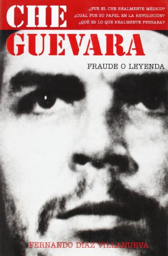 Stock image for CHE GUEVARA. FRAUDE O LEYENDA for sale by Librera Rola Libros