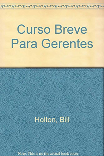 Imagen de archivo de Curso Breve Para Gerentes (Spanish Edition) a la venta por Iridium_Books