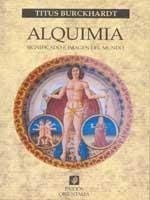 Alquimia / Alchemy (Spanish Edition) (9788449300141) by Burckhardt, Titus