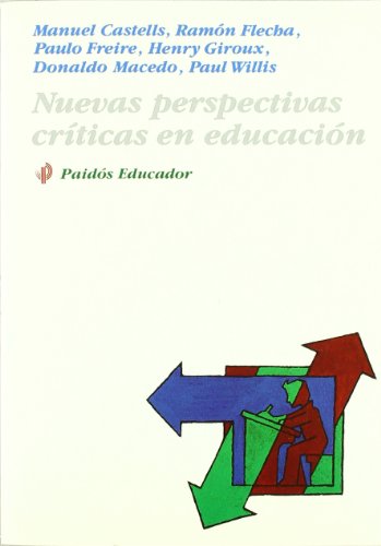 Beispielbild fr NUEVAS PERSPECTIVAS CRITICAS EN EDUCACION zum Verkauf von Librera Maldonado