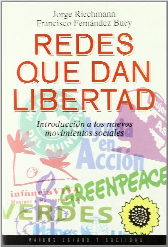 Beispielbild fr REDES QUE DAN LIBERTAD: Introduccin a los nuevos movimientos sociales zum Verkauf von KALAMO LIBROS, S.L.