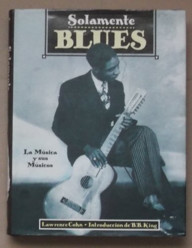 Stock image for Solamente Blues (Spanish Edition) for sale by ThriftBooks-Dallas