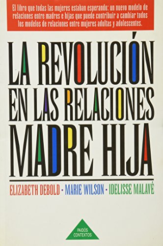 Imagen de archivo de La Revolucion En Las Relaciones Madre Hija (Spanish Edition) a la venta por Iridium_Books
