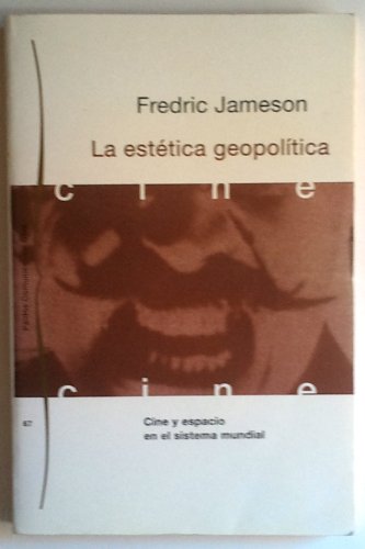 9788449301032: La esttica geopoltica: Cine y espacio en el sistema mundial (Spanish Edition)
