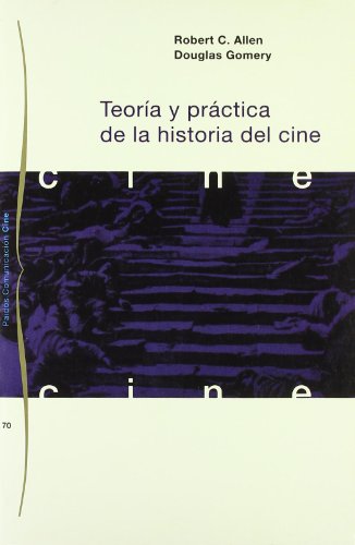 Stock image for TEORA Y PRCTICA DE LA HISTORIA DEL CINE for sale by CORRAL DE LIBROS