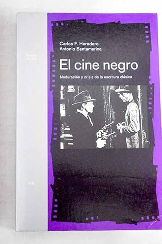 Imagen de archivo de El cine negro. Maduracin y crisis de la escritura clsica. a la venta por HISPANO ALEMANA Libros, lengua y cultura