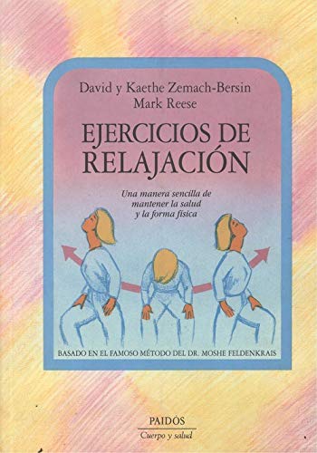 Ejercicios de relajaciÃ³n (9788449302374) by Bersin, David Zemach; Bersin, Kaethe Zemach; Kaethe/ Reese, Mark; Zemach-Bersin David