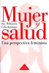 Mujer y salud / Women and Health (Spanish Edition) (9788449302688) by Wilkinson, Sue; Kitzinger, Celia