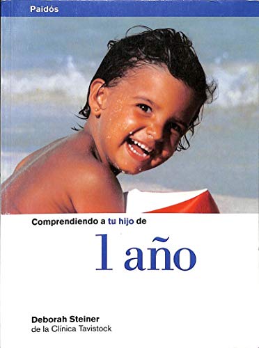 Imagen de archivo de Comprendiendo A Tu Hijo De 1 A#O (Clinica Tavistock) (Spanish Edition) a la venta por SecondSale