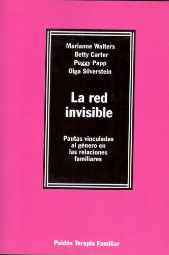 9788449303135: La red invisible / The Invisible Web: Pautas vinculadas al gnero en las relaciones familiares