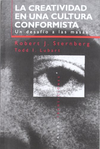 9788449303401: La creatividad en una cultura conformista / Creativity in a Conformist Culture: UN Desafio a Las Masas (Spanish Edition)