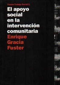 El apoyo social en la intervencion comunitaria / Social Support in the Community intervention (Paido?s trabajo social) (Spanish Edition) - Enrique Gracia Fuster