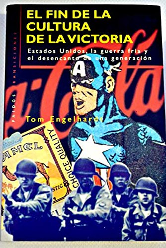 9788449303692: El fin de la cultura de la victoria / the End of the Culture of Victory (Spanish Edition)
