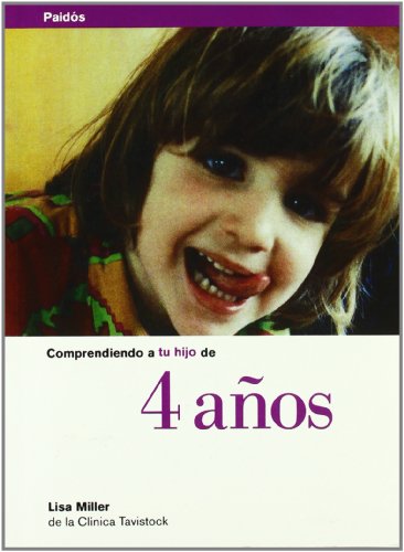 Comprendiendo a tu hijo de 4 años (Clinica Tavistock) - Miller, Lisa