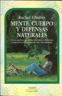 Stock image for Mente, cuerpo y defensas naturales for sale by Librera 7 Colores