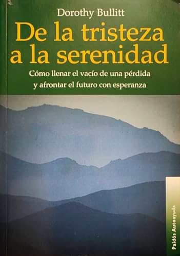 9788449304736: De la tristeza a la serenidad / From Sadness to Serenity