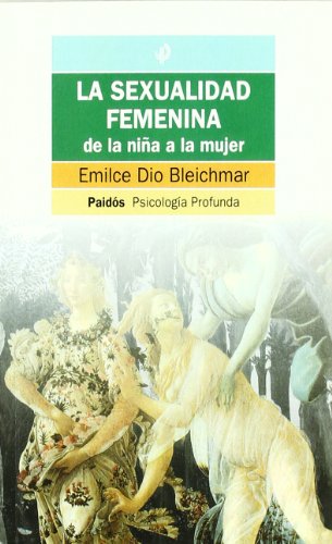 Stock image for LA SEXUALIDAD FEMENINA , de la nia a la mujer for sale by Libros de papel