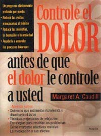 Stock image for Controle el Dolor Antes de que el Dolor le Controle a Usted for sale by ThriftBooks-Dallas