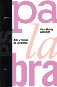 Arte y verdad de la palabra (Studio) (Spanish Edition) (9788449305436) by Gadamer, Hans-Georg