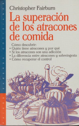 Imagen de archivo de La superacin de los atracones de comida a la venta por Librera Cajn Desastre