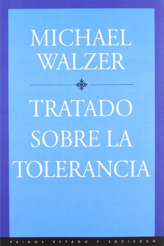 Tratado sobre la tolerancia (Spanish Edition) (9788449306181) by Walzer, Michael