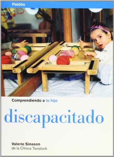 9788449306228: Comprendiendo a Tu Hijo Discapacitado/ Understanding your Handicapped Child: 1