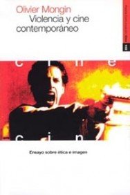 Imagen de archivo de Violencia y cine contempor?neo: Ensayo sobre ?tica e imagen (Spanish Edition) a la venta por Redux Books