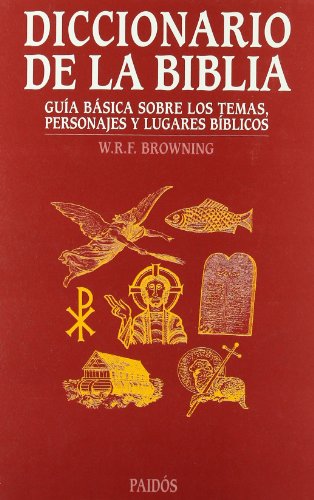 9788449306471: Diccionario de la Biblia: Gua bsica sobre temas, personajes y lugares bblicos: 1 (Lexicon)