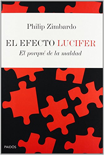 Beispielbild fr El efecto Lucifer: El porqu de la maldad zum Verkauf von Iridium_Books