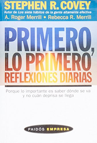 9788449306815: Primero, lo primero. Reflexiones diarias: Reflexiones diarias (Spanish Edition)