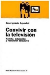 Imagen de archivo de Convivir con la televisin a la venta por Iridium_Books