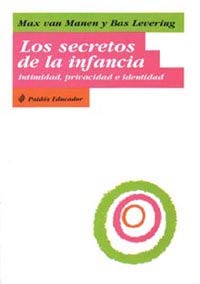 Stock image for Los secretos de la infancia : intimidad, privacidad e identidad (Spanish Edition) for sale by El Pergam Vell