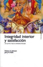 Stock image for INTEGRIDAD INTERIOR Y SATISFACCIN UN CAMINO HACIA LA VERDADERA FELICIDAD for sale by Zilis Select Books